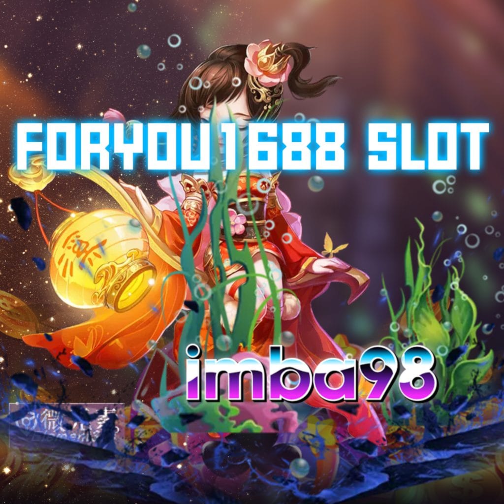 foryou1688 slot